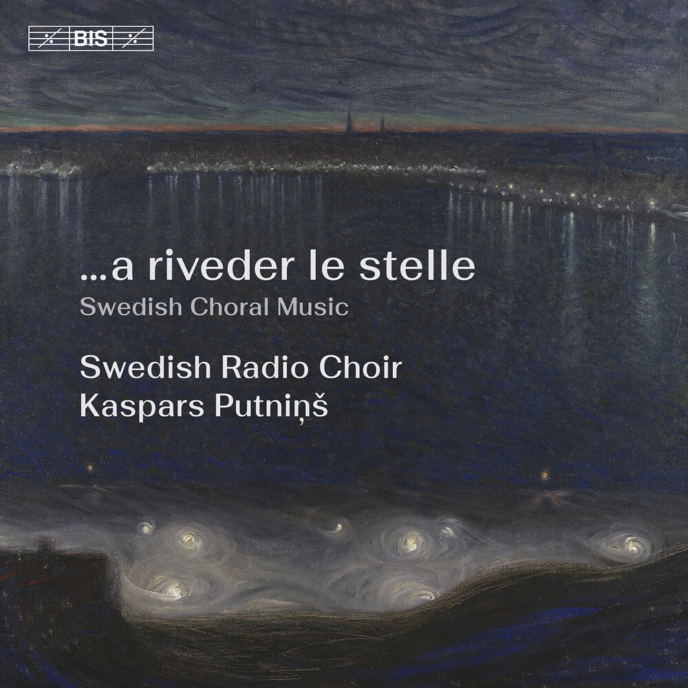 the album cover for Swedish Radio Choir - A Riveder Le Stelle
