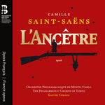 [PRE-ORDER] Orchestre Philharmonique de Monte-Carlo - Camille Saint-Saens: L'Ancetre (CD)