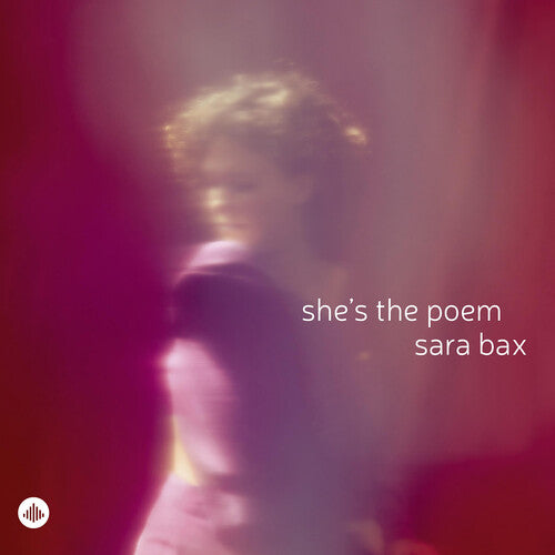 [PRE-ORDER] Sara Bax - She’s the Poem (CD)