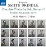 [PRE-ORDER] Duilio Meucci - Smith Brindle: Complete Works for Solo Guitar, Vol. 2 (CD)