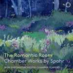 [PRE-ORDER] Wdr Sinfonieorchester Chamber Players - The Romantic Room - Chamber Works by Spohr (CD)