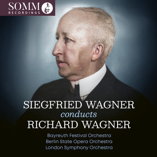 [PRE-ORDER] Bayreuth Festival Orchestra - Siegfried Wagner Conducts Richard Wagner (CD)
