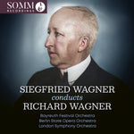 [PRE-ORDER] Bayreuth Festival Orchestra - Siegfried Wagner Conducts Richard Wagner (CD)