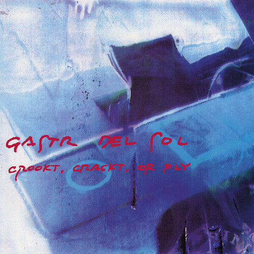 Gastr del Sol - Crookt, Crackt, or Fly (Vinyl)