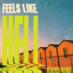 [PRE-ORDER] Weakened Friends - Feels Like Hell (CD)