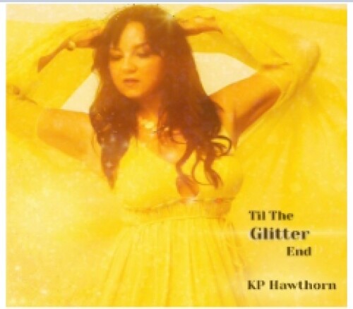 [PRE-ORDER] KP Hawthorn - Till The Glitter End (CD)