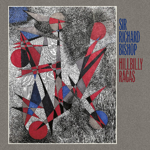 [PRE-ORDER] Sir Richard Bishop - Hillbilly Ragas (CD)