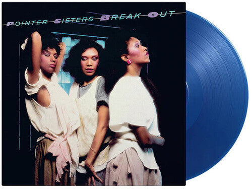 [PRE-ORDER] The Pointer Sisters - Break Out - Limited 180-Gram Translucent Blue Colored Vinyl (Vinyl)