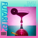 Taku Inoue - Futari EP (CD)