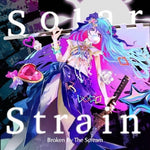 Broken by the Scream - Solar Strain (CD)