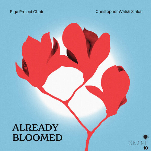 [PRE-ORDER] Riga Project Choir - Already Bloomed: Contemporary Latvian Women Composers (CD)