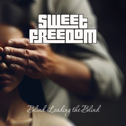 [PRE-ORDER] Sweet Freedom - Blind Leading The Blind (CD)