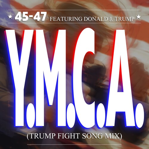 The Village People Featuring Donald J Trump - Y.M.C.A. (Trump Fight Song Mix) (CD)