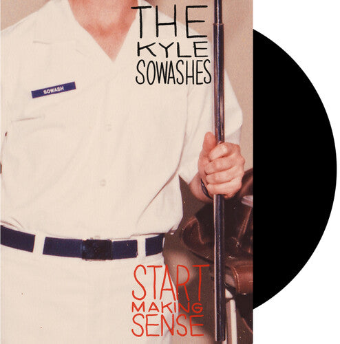 [PRE-ORDER] The Kyle Sowashes - Start Making Sense (CD)