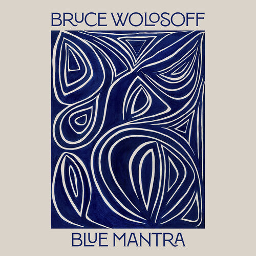 [PRE-ORDER] Bruce Wolosoff - Blue Mantra (CD)