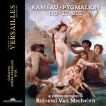[PRE-ORDER] Reinoud Van Mechelen - Rameau: Pygmalion; Iso: Zemide (CD)