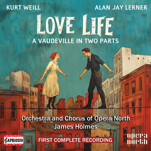 [PRE-ORDER] Orchestra of Opera North - Kurt Weill: Love Life (CD)
