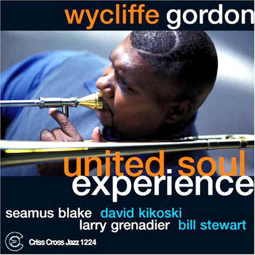 the album cover for Wycliffe Gordon - United Soul Experience