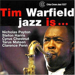 the album cover for Tim Warfield - Jazz Is