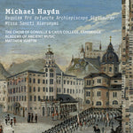 [PRE-ORDER] Cambridge The Choir of Gonville & Caius College - Michael Haydn: Requiem Pro defuncto Archiepiscopo Sigismundo & Missa Sancti Hieronymi (CD)