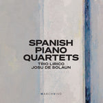 [PRE-ORDER] Trio Lirico - Spanish Piano Quartets (Live) (CD)