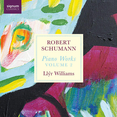 [PRE-ORDER] Llyr Williams - Robert Schumann: Piano Works, Vol. 2 (CD)