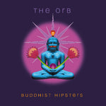 [PRE-ORDER] The Orb - Buddhist Hipsters (Vinyl)