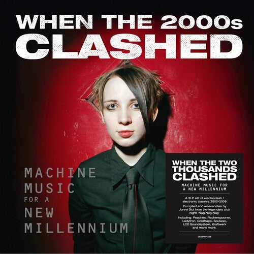 [PRE-ORDER] When The Two Thousands Clash: Electronica In The New Millennium / Various - 140gm Black Vinyl (Vinyl)