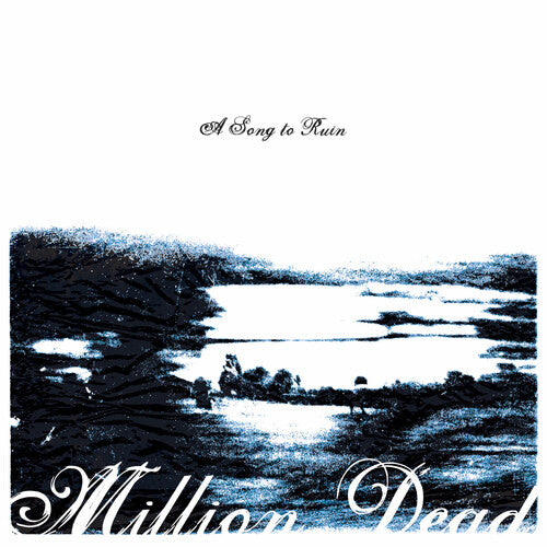 [PRE-ORDER] Million Dead - A Song To Ruin (CD)