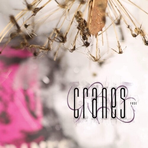 [PRE-ORDER] Cranes - Fuse (Vinyl)