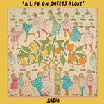 [PRE-ORDER] Josie - A Life On Sweets Alone (Vinyl)