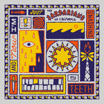 [PRE-ORDER] Barbarians of California - And Now I'm Just Gnashing My Teeth (Vinyl)