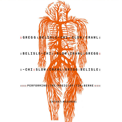 [PRE-ORDER] Gregg Belisle-Chi - Slow Crawl: Performing the Music of Tim Berne (CD)