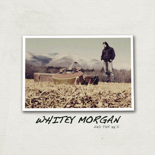 [PRE-ORDER] Whitey Morgan & the 78's - Whitey Morgan & The 78's (Vinyl)