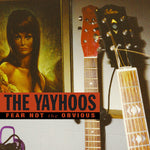 [PRE-ORDER] The Yayhoos - Fear Not The Obvious (Vinyl)