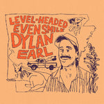 [PRE-ORDER] Dylan Earl - Level-Headed Even Smile (Vinyl)
