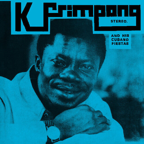 [PRE-ORDER] K. Frimpong & His Cubano Fiestas - The Blue Album (Vinyl)