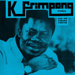 [PRE-ORDER] K. Frimpong & His Cubano Fiestas - The Blue Album (Vinyl)