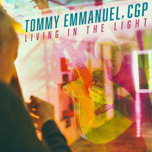 [PRE-ORDER] Tommy Emmanuel - Living in the Light (CD)