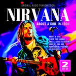 [PRE-ORDER] Nirvana - About A Girl In 1991 (CD)