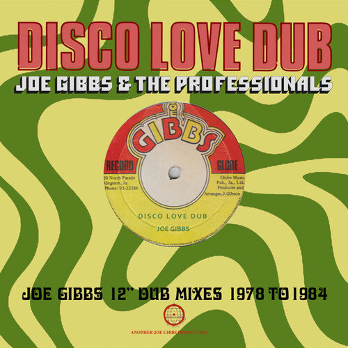 [PRE-ORDER] Joe Gibbs & the Professionals - Disco Love Dub: Joe Gibbs 12 Dub Mixes 1978-1984 (CD)