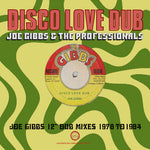 [PRE-ORDER] Joe Gibbs & the Professionals - Disco Love Dub: Joe Gibbs 12 Dub Mixes 1978-1984 (CD)