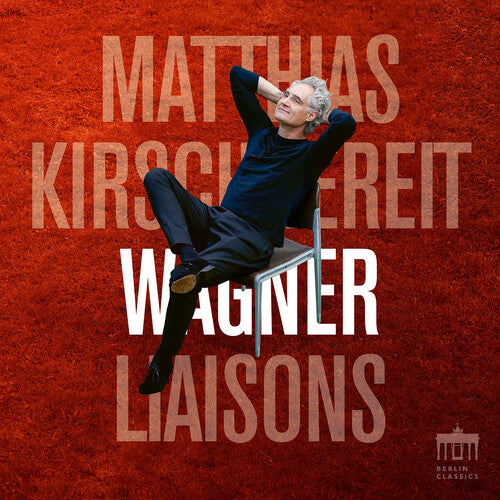 [PRE-ORDER] Matthias Kirschnereit - Wagner Liaisons (CD)