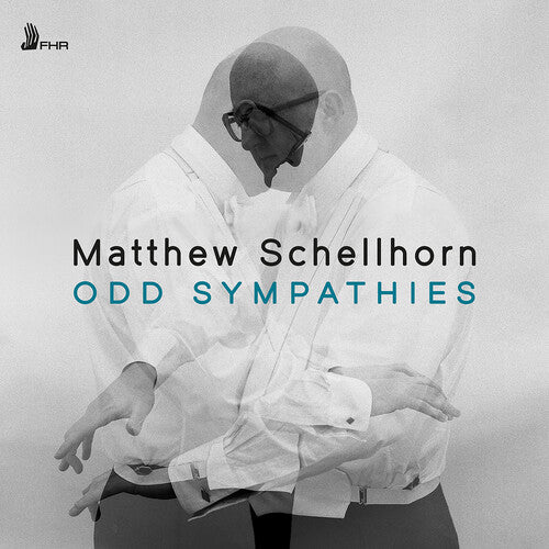 [PRE-ORDER] Matthew Schellhorn - ODD SYMPATHIES (CD)