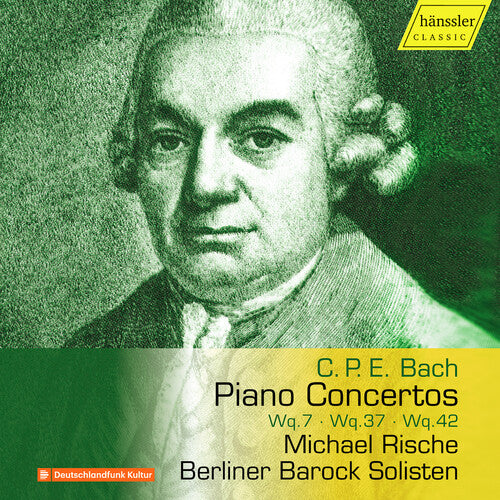 [PRE-ORDER] Michael Rische - C.P.E. Bach: Piano Concertos, Wq. 7, Wq. 37 & Wq. 42 (CD)