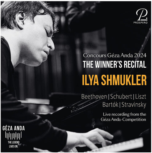 [PRE-ORDER] Ilya Shmukler - Concours Geza Anda 2024 - The Winner's Recital: Ilya Shmukler (CD)