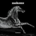[PRE-ORDER] The Mekons - Horror (Vinyl)