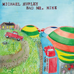 [PRE-ORDER] Michael Hurley - Bad Mr. Mike (Vinyl)