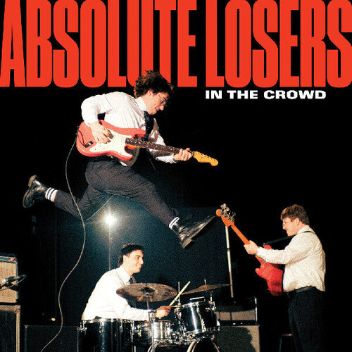 [PRE-ORDER] Absolute Losers - In The Crowd (Vinyl)