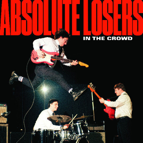 [PRE-ORDER] Absolute Losers - In The Crowd (CD)